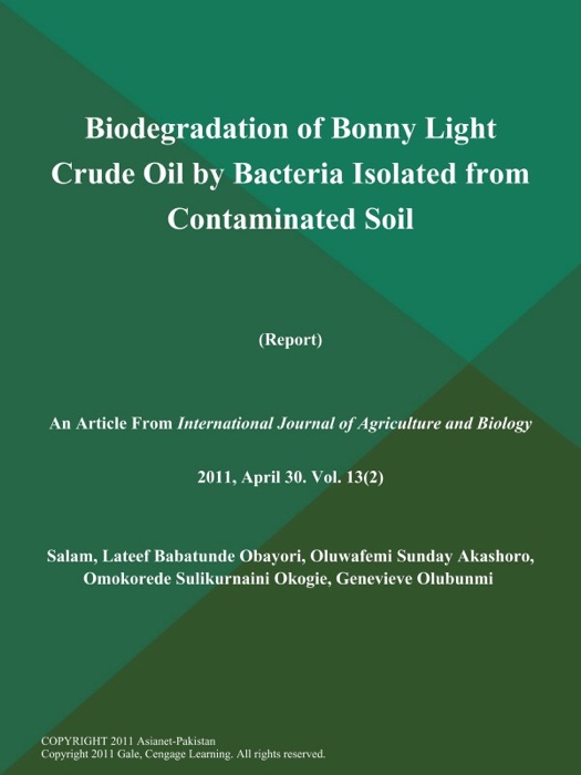 Biodegradation of Bonny Light Crude Oil by Bacteria Isolated from Contaminated Soil (Report)