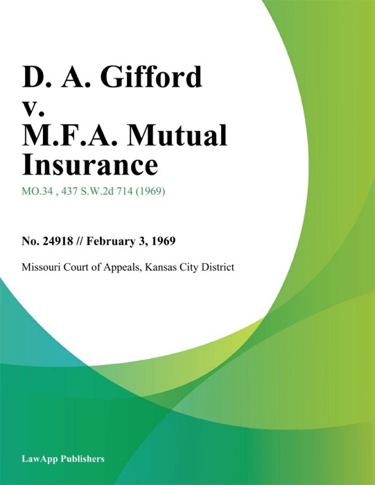 D. A. Gifford v. M.F.A. Mutual Insurance