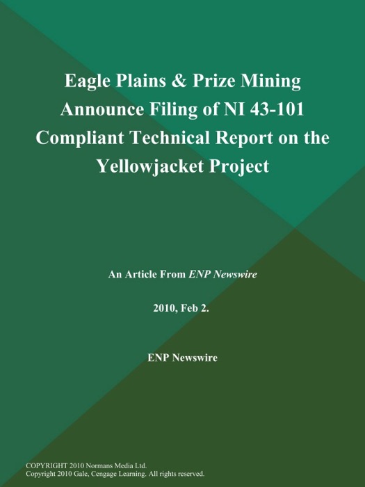 Eagle Plains & Prize Mining Announce Filing of NI 43-101 Compliant Technical Report on the Yellowjacket Project