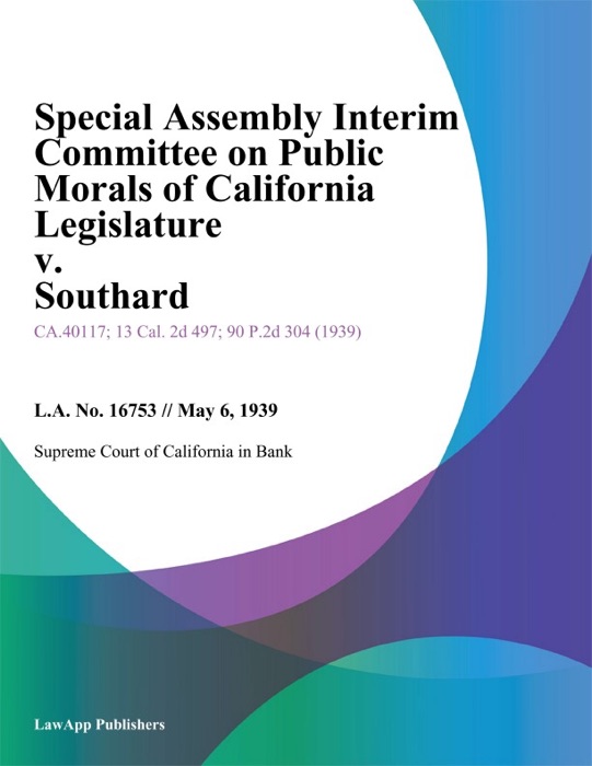 Special Assembly Interim Committee On Public Morals of California Legislature v. Southard