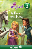Tangled: A Horse and a Hero - Disney Books