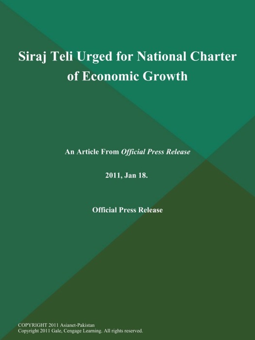 Siraj Teli Urged for National Charter of Economic Growth