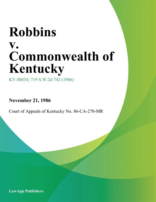 Robbins v. Commonwealth of Kentucky