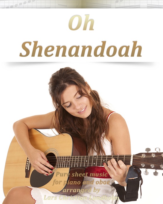 Shenandoah - Pure Sheet Music for Piano and Oboe Arranged By Lars Christian Lundholm