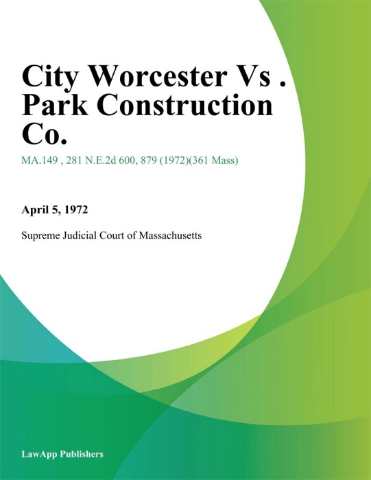 City Worcester Vs . Park Construction Co.