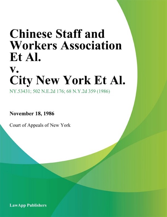 Chinese Staff and Workers Association Et Al. v. City New York Et Al.