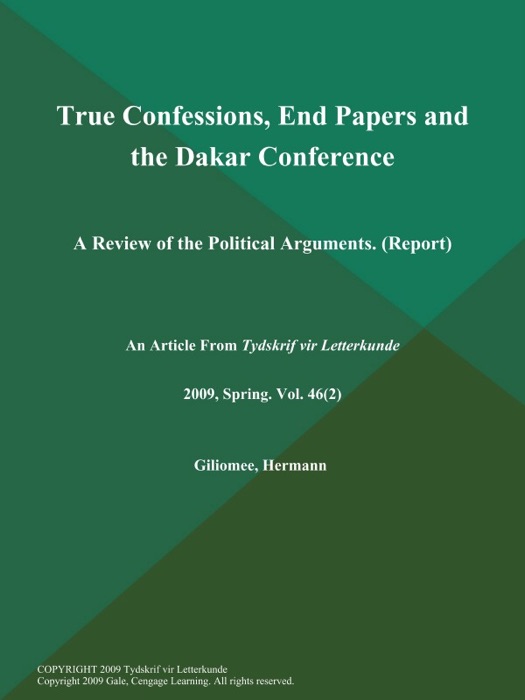 True Confessions, End Papers and the Dakar Conference: A Review of the Political Arguments (Report)