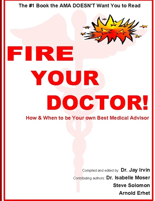 Fire Your Doctor!