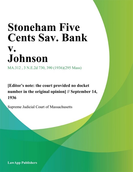 Stoneham Five Cents Sav. Bank v. Johnson