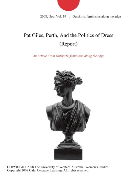 Pat Giles, Perth, And the Politics of Dress (Report)