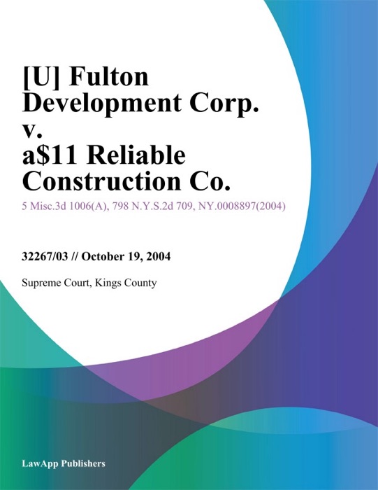 Fulton Development Corp. v. A-1 Reliable Construction Co.