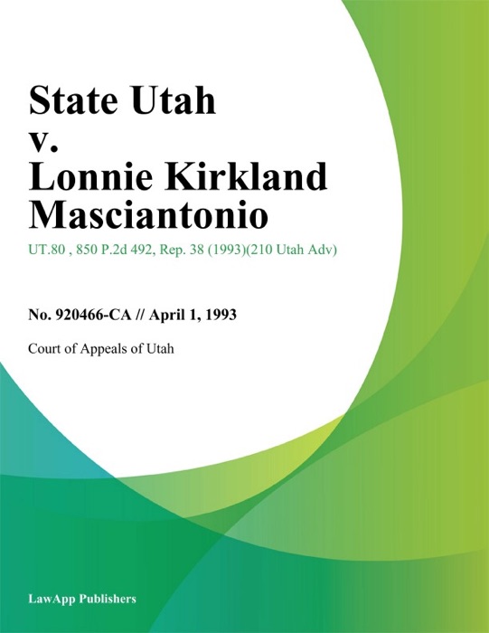State Utah v. Lonnie Kirkland Masciantonio