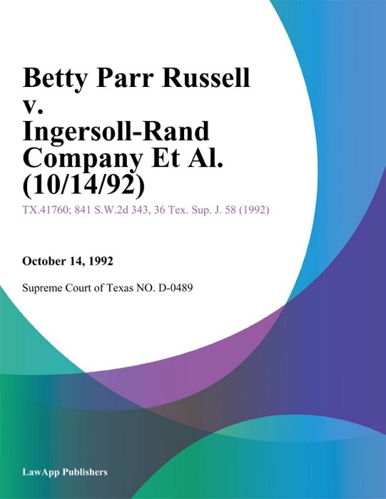 Betty Parr Russell V. Ingersoll-Rand Company Et Al. (10/14/92)
