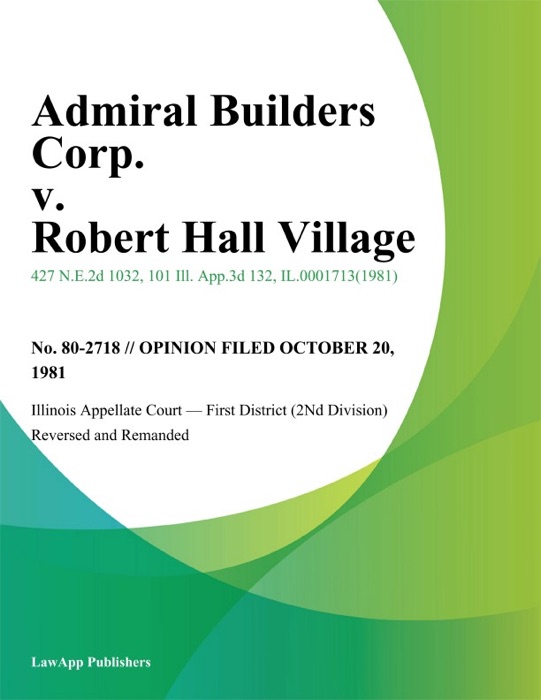 Admiral Builders Corp. v. Robert Hall Village