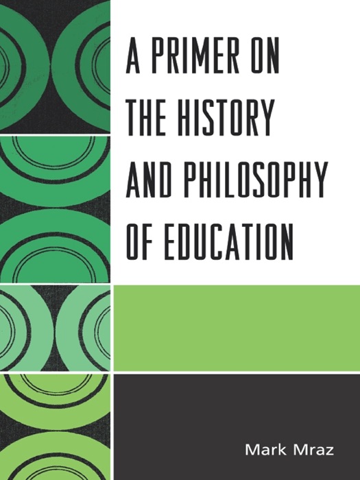 Primer on the History and Philosophy of Education