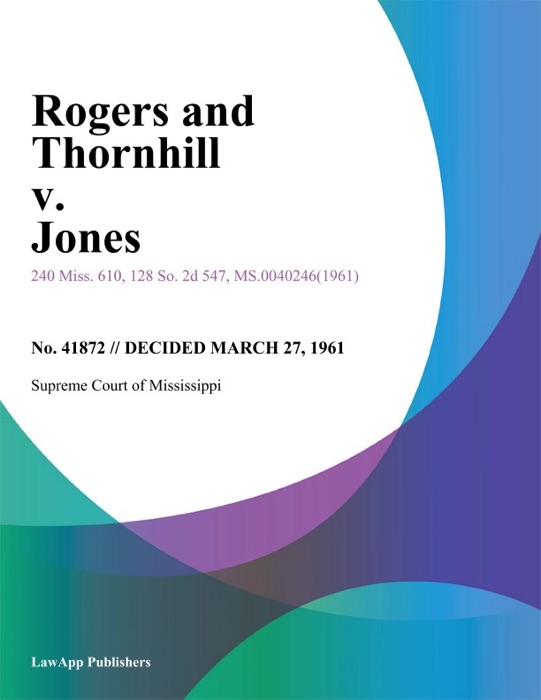 Rogers and Thornhill v. Jones