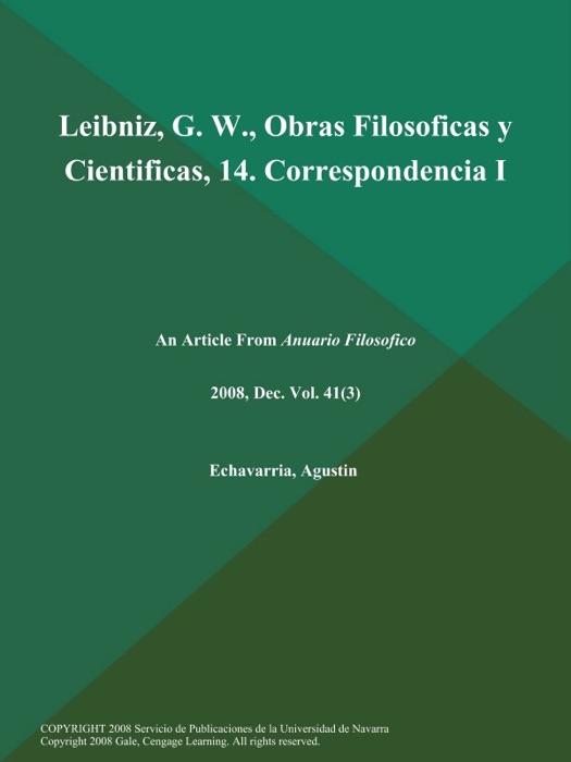 Leibniz, G. W., Obras Filosoficas y Cientificas, 14. Correspondencia I