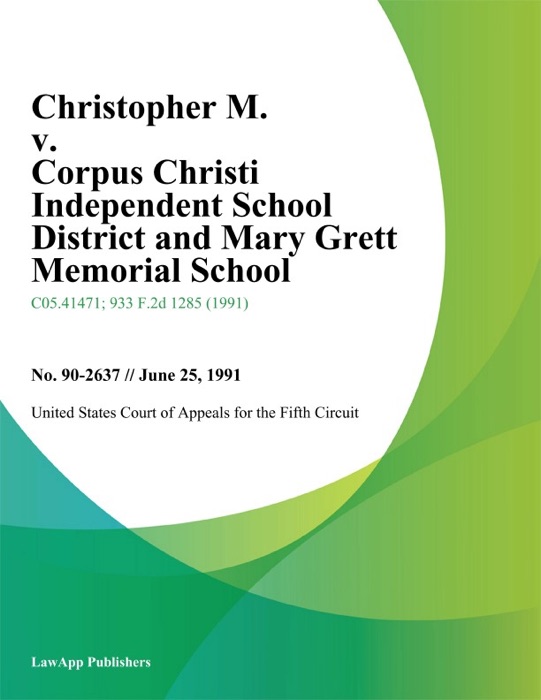 Christopher M. v. Corpus Christi Independent School District and Mary Grett Memorial School