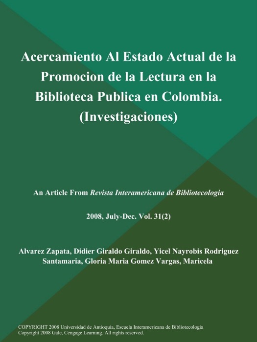 Acercamiento Al Estado Actual de la Promocion de la Lectura en la Biblioteca Publica en Colombia (Investigaciones)