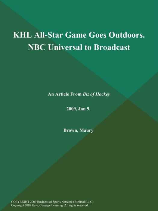 KHL All-Star Game Goes Outdoors. NBC Universal to Broadcast