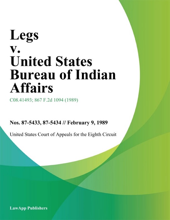 Legs v. United States Bureau of Indian Affairs