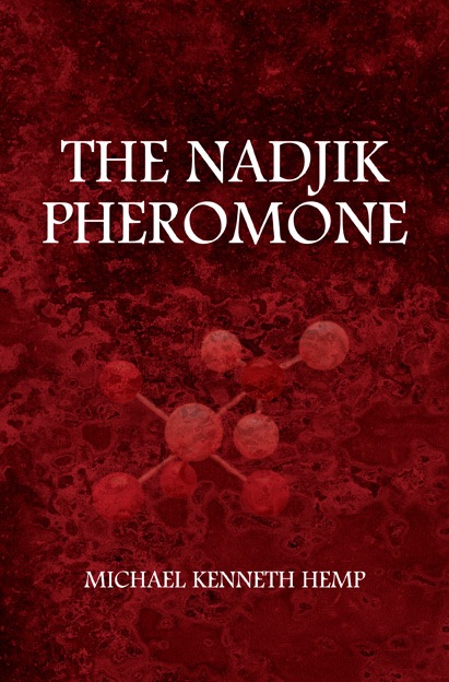 END OF LIES, The Nadjik Pheromone