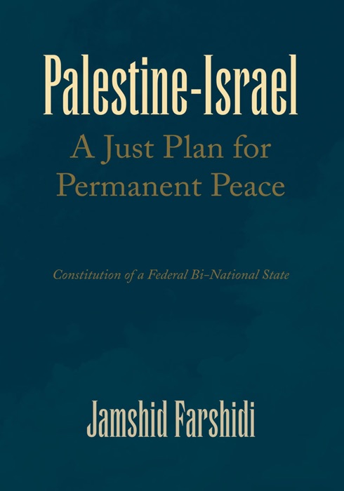 Palestine-Israel A Just Plan For Permanent Peace