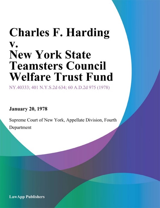 Charles F. Harding v. New York State Teamsters Council Welfare Trust Fund