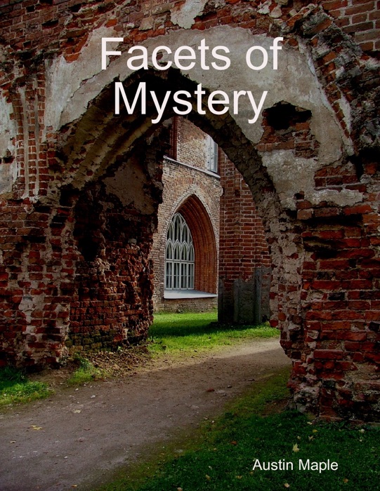 Facets of Mystery