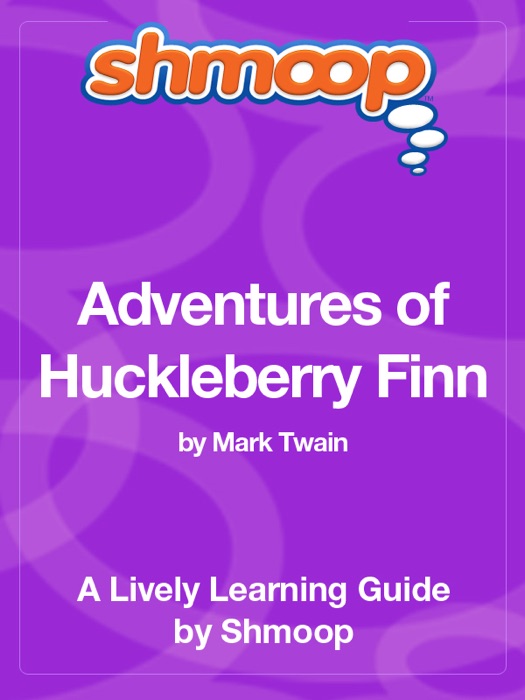 Adventures of Huckleberry Finn