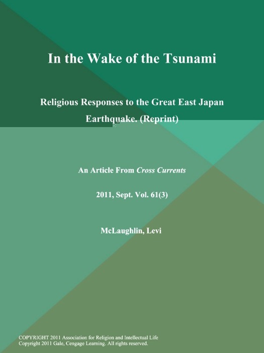In the Wake of the Tsunami: Religious Responses to the Great East Japan Earthquake (Reprint)