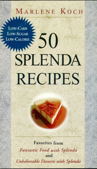 Marlene Kochs Unbelievable Desserts with Splenda Sweetener