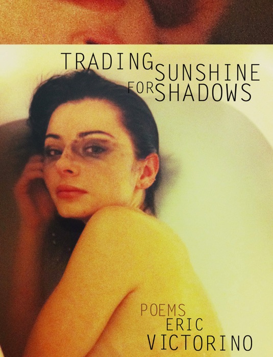 Trading Sunshine for Shadows