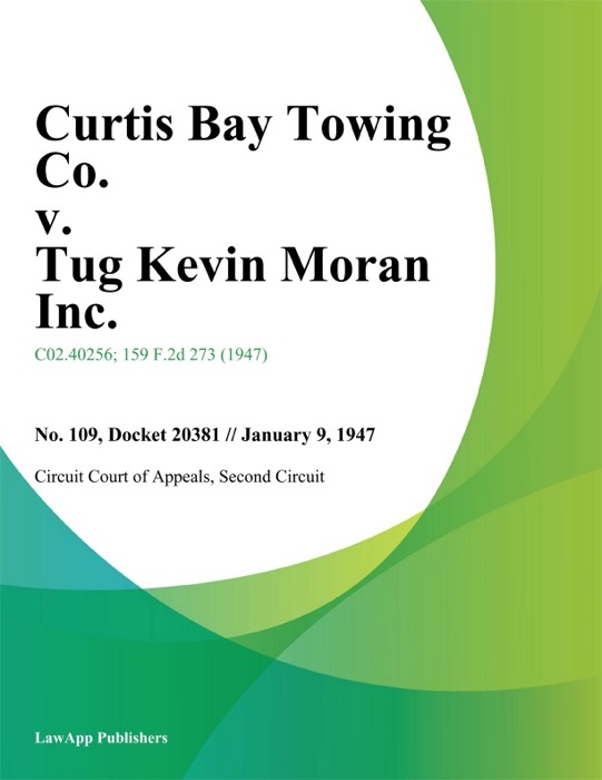 Curtis Bay Towing Co. v. Tug Kevin Moran Inc.