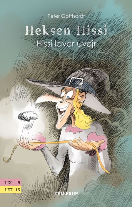 Heksen Hissi #3: Hissi laver uvejr