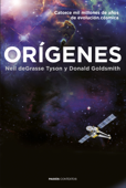 Orígenes - Neil de Grasse Tyson & Donald Goldsmith