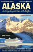 Alaska By Cruise Ship – 8th Edition - Anne Vipond