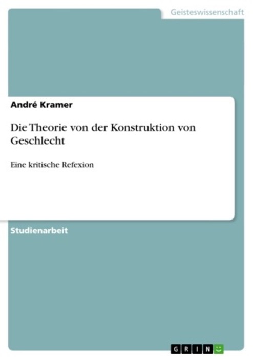 Die Theorie von der Konstruktion von Geschlecht