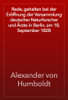 Rede, gehalten bei der Eröffnung der Versammlung deutscher Naturforscher und Ärzte in Berlin, am 18. September 1828 - Alexander von Humboldt