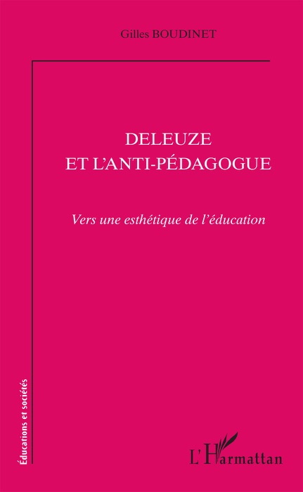 Deleuze et l’anti-pédagogue