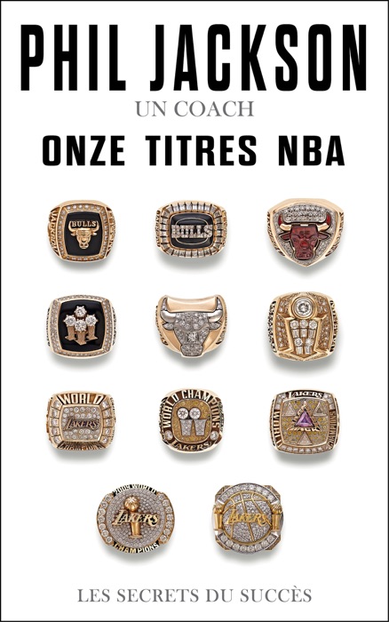 Phil Jackson - Un coach, Onze titres NBA