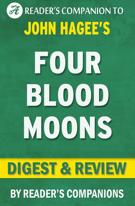 Four Blood Moons by John Hagee I Digest & Review