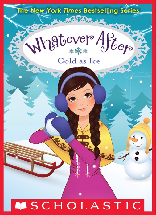 Whatever After #6: Cold as Ice
