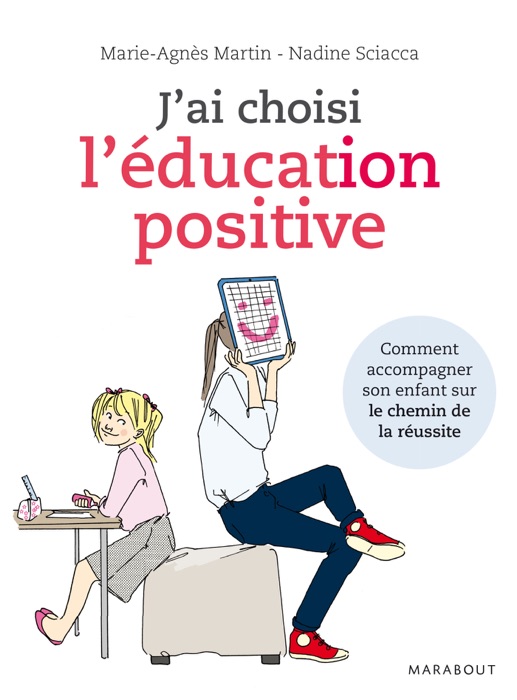 J'ai choisi l'éducation positive