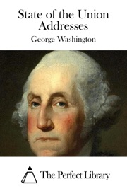 State of the Union Addresses - George Washington