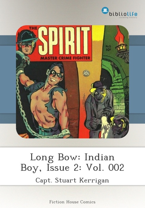 Long Bow: Indian Boy, Issue 2: Vol. 002