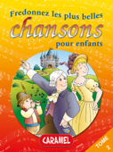 Fredonnez Une Souris verte et les plus belles chansons pour enfants - Collectif