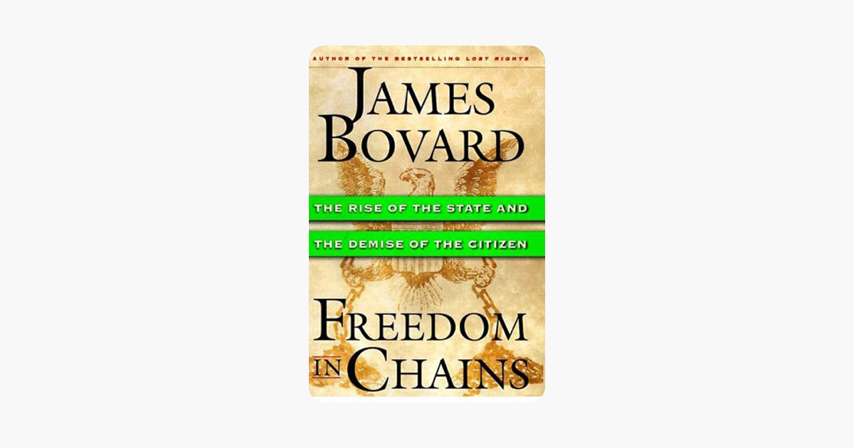Freedom in Chains - James Bovard Freedom in Chains - James Bovard
