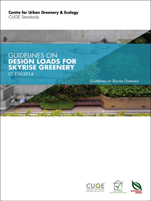 CS E10:2014: Guidelines on Design Loads for Skyrise Greenery