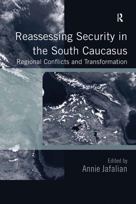 Reassessing Security in the South Caucasus